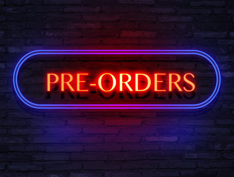 PRE-ORDERS